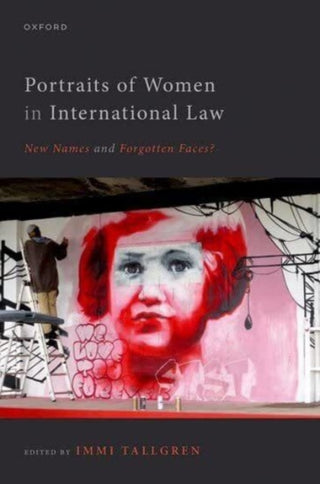 Cover image for 9780198868460 - Portraits of Women in International Law