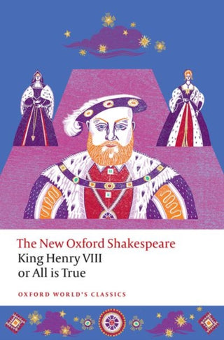 Cover image for 9780198872023 - King Henry VIII; or All is True