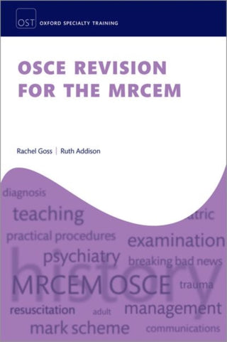 Cover image for 9780198873877 - OSCE Revision for the MRCEM