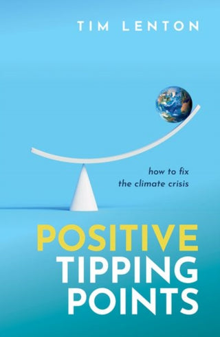 Cover image for 9780198875789 - Positive Tipping Points
