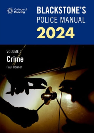 Cover image for 9780198890638 - Blackstone's Police Manual Volume 1: Crime 2024