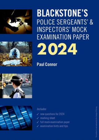 Cover image for 9780198891109 - Blackstone's Police Sergeants' and Inspectors' Mock Exam 2024