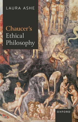 Cover image for 9780198894964 - Chaucer’s Ethical Philosophy
