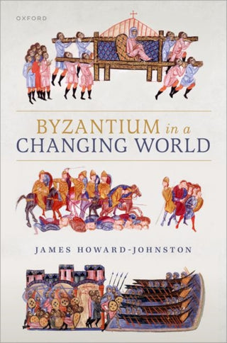 Cover image for 9780198897897 - Byzantium in a Changing World