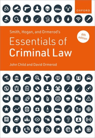 Cover image for 9780198925040 - Smith, Hogan, and Ormerod's Essentials of Criminal Law