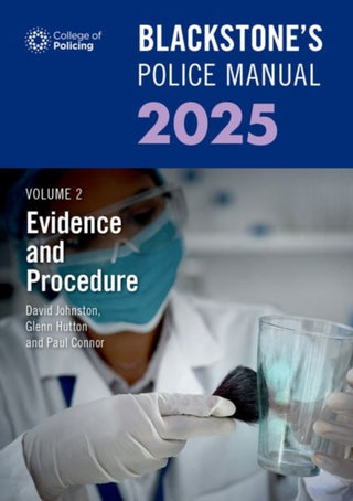 Cover image for 9780198927884 - Blackstone's Police Manual Volume 2: Evidence and Procedure 2025