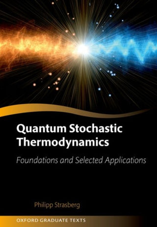 Cover image for 9780198931584 - Quantum Stochastic Thermodynamics