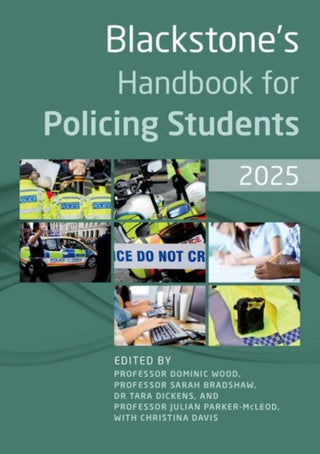 Supplemental image for 9780198931652 - Blackstone's Handbook for Policing Students 2025