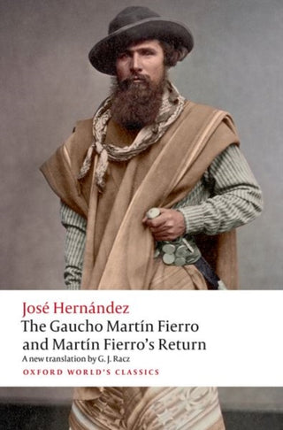 Cover image for 9780198936909 - The Gaucho Martín Fierro and Martín Fierro's Return