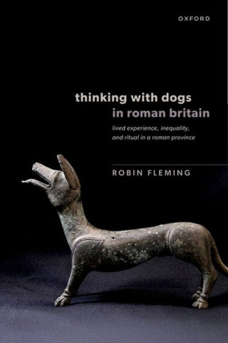 Cover image for 9780198938941 - Thinking with Dogs in Roman Britain