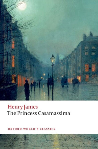 Cover image for 9780198946465 - The Princess Casamassima
