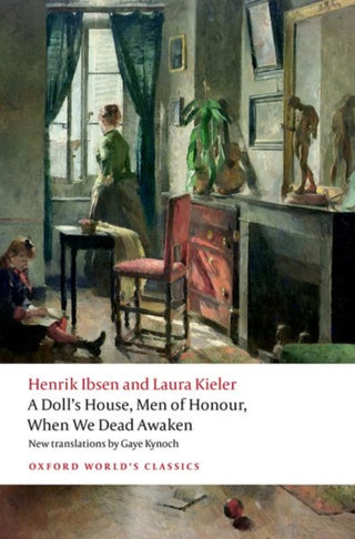 Cover image for 9780198955092 - A Doll's House, Men of Honour, When We Dead Awaken