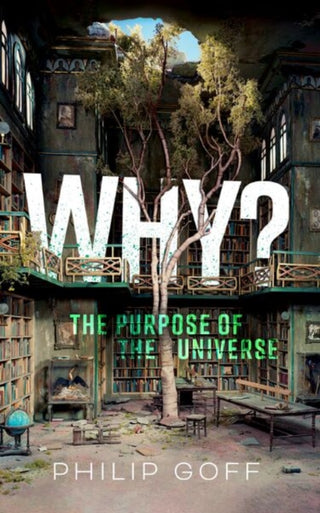 Cover image for 9780198967279 - Why? The Purpose of the Universe