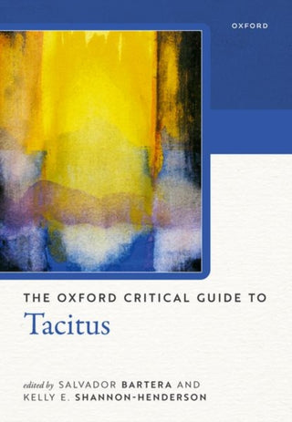 Cover image for 9780198967583 - The Oxford Critical Guide to Tacitus