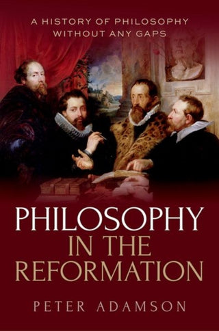 Cover image for 9780198991236 - Philosophy in the Reformation