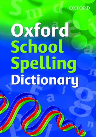 Cover image for 9780199116362 - Oxford School Spelling Dictionary