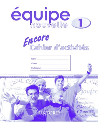 Cover image for 9780199124510 - Équipe nouvelle: Part 1: Encore cahier d'activites