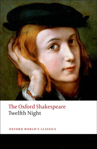 Cover image for 9780199536092 - Twelfth Night, or What You Will: The Oxford Shakespeare