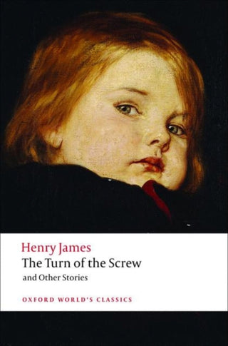 Cover image for 9780199536177 - The Turn of the Screw and Other Stories