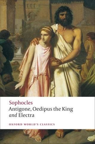 Cover image for 9780199537174 - Antigone; Oedipus the King; Electra