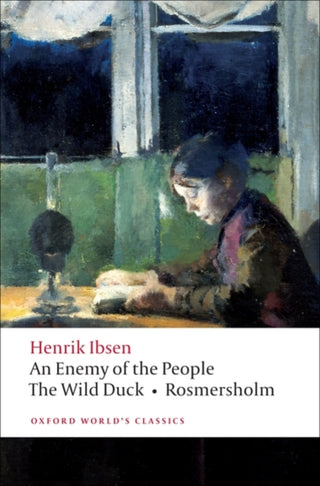 Cover image for 9780199539130 - An Enemy of the People, The Wild Duck, Rosmersholm