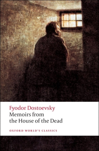 Cover image for 9780199540518 - Memoirs from the House of the Dead