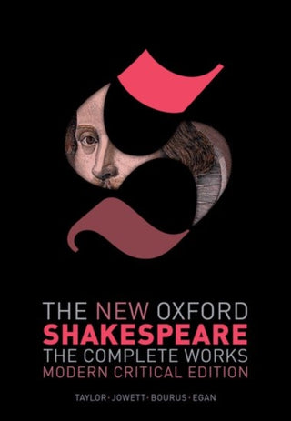 Cover image for 9780199591152 - The New Oxford Shakespeare: Modern Critical Edition