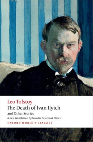 Cover image for 9780199669882 - The Death of Ivan Ilyich and Other Stories