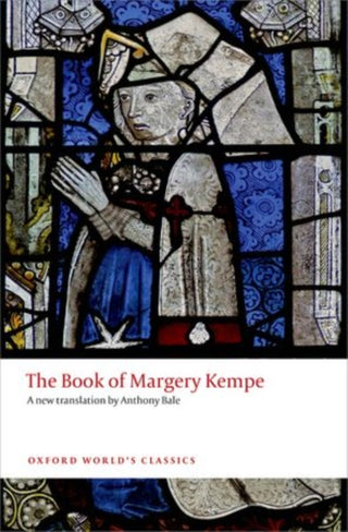 Cover image for 9780199686643 - The Book of Margery Kempe