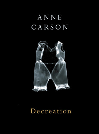 Cover image for 9780224079266 - Decreation