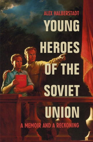 Cover image for 9780224084918 - Young Heroes of the Soviet Union