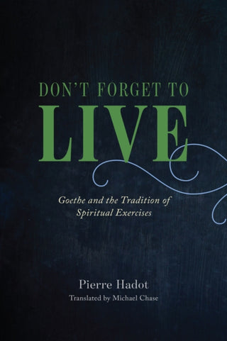 Cover image for 9780226497167 - Don't Forget to Live