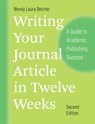 Supplemental image for 9780226499918 - Writing Your Journal Article in Twelve Weeks, Second Edition
