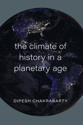 Cover image for 9780226732862 - The Climate of History in a Planetary Age