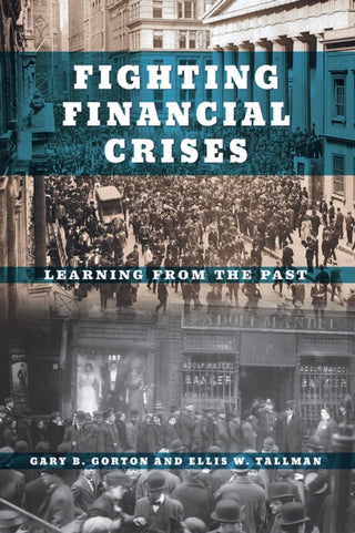 Cover image for 9780226786209 - Fighting Financial Crises – Learning from the Past