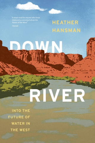 Cover image for 9780226819976 - Downriver – Into the Future of Water in the West