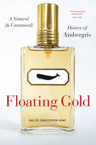 Cover image for 9780226821054 - Floating Gold – A Natural (and Unnatural) History of Ambergris