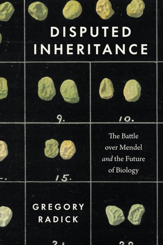 Cover image for 9780226822723 - Disputed Inheritance – The Battle over Mendel and the Future of Biology