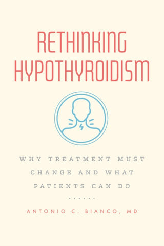 Cover image for 9780226823164 - Rethinking Hypothyroidism
