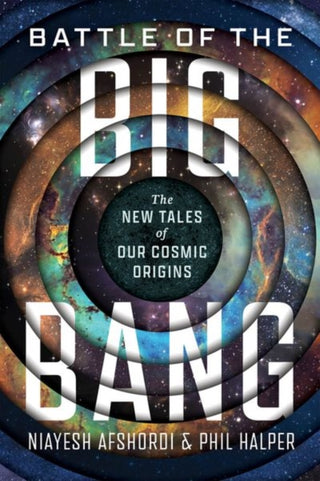 Cover image for 9780226830476 - Battle of the Big Bang – The New Tales of Our Cosmic Origins