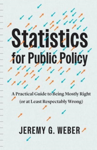 Cover image for 9780226830759 - Statistics for Public Policy