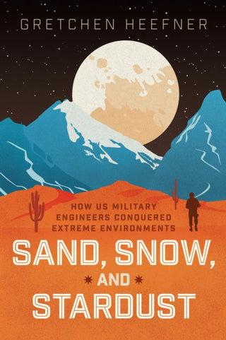 Cover image for 9780226831596 - Sand, Snow, and Stardust
