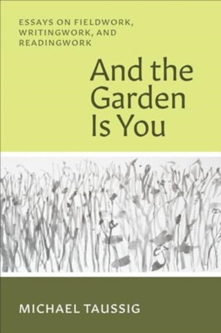 Cover image for 9780226832401 - And the Garden Is You