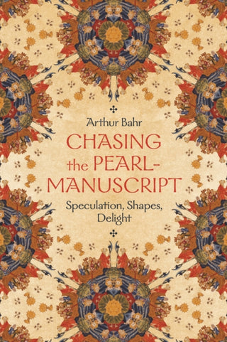 Cover image for 9780226835358 - Chasing the Pearl–Manuscript – Speculation, Shapes, Delight
