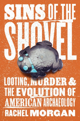 Cover image for 9780226840048 - Sins of the Shovel