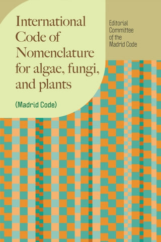 Cover image for 9780226841991 - International Code of Nomenclature for algae, fungi, and plants (Madrid Code)