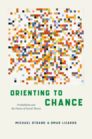 Cover image for 9780226843131 - Orienting to Chance