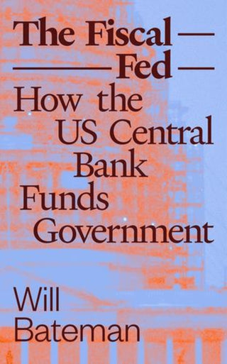 Cover image for 9780226851280 - The Fiscal Fed