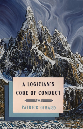 Cover image for 9780228027898 - A Logician's Code of Conduct