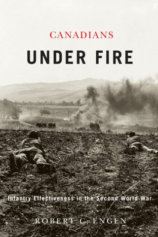 Cover image for 9780228029922 - Canadians Under Fire